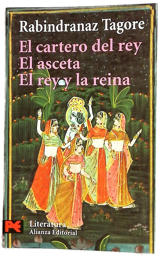 El cartero del rey El asceta ; El rey y la reina