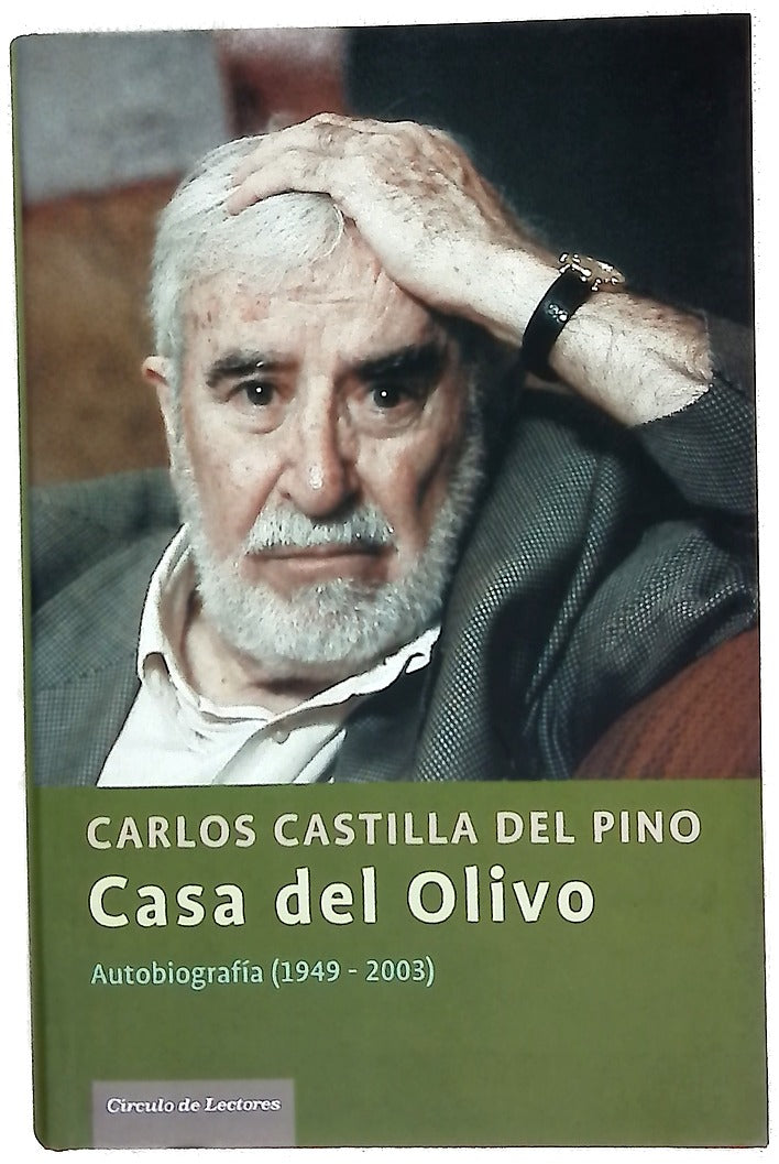 Casa del olivo : autobiografía (1949-2003)