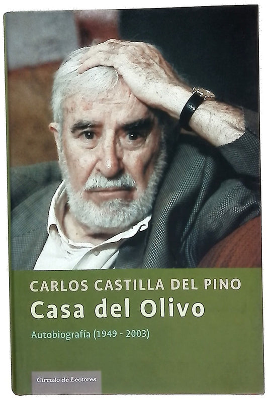 Casa del olivo : autobiografía (1949-2003)