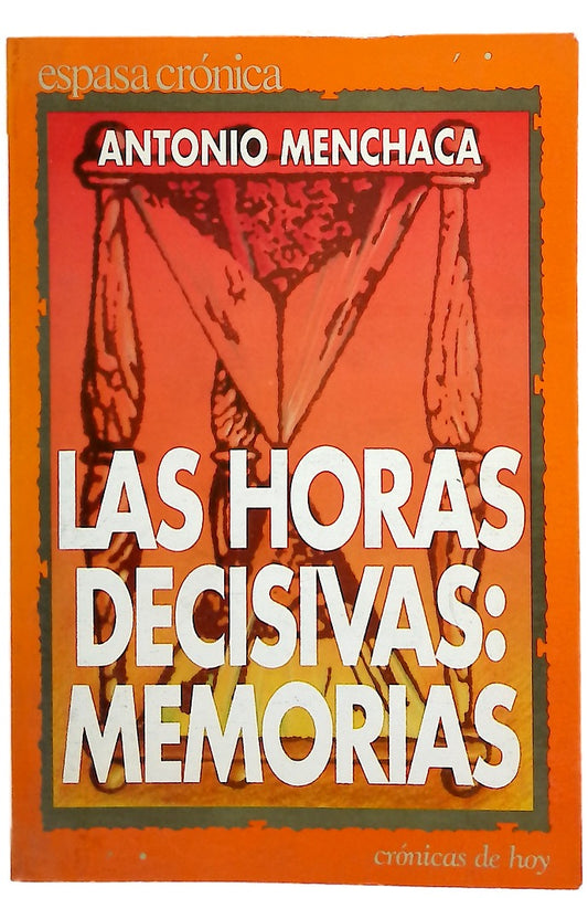 Las horas decisivas memorias