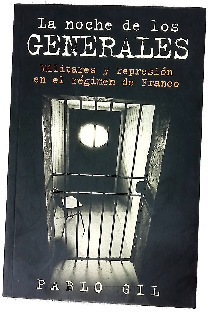 La noche de los generales militares y represión en la época de Franco