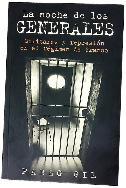 La noche de los generales militares y represión en la época de Franco