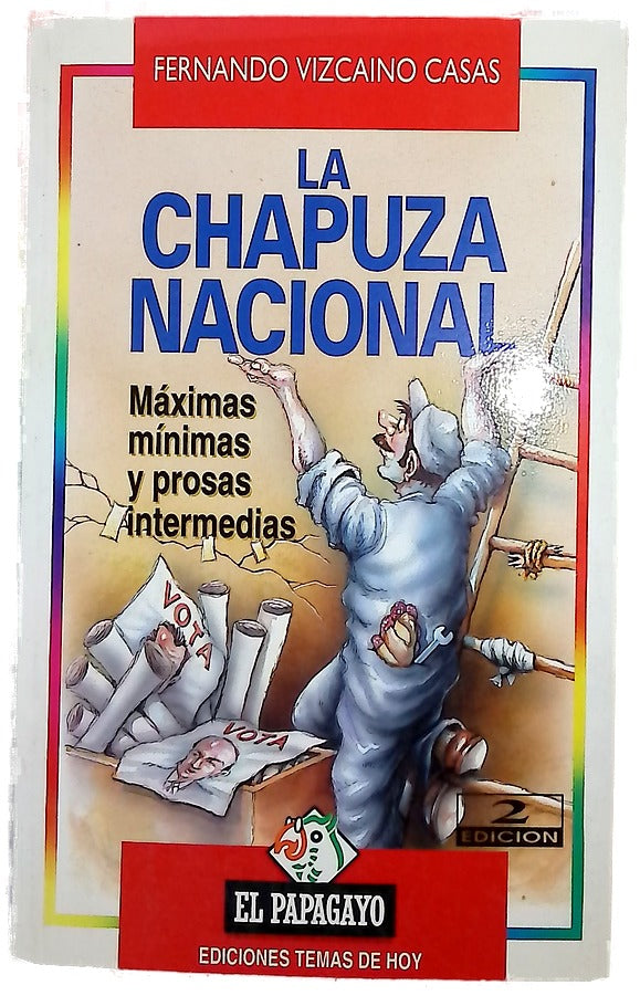 La chapuza nacional máximas mínimas y prosas intermedias