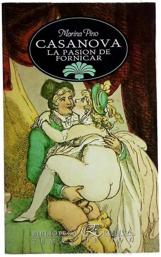 Casanova, la pasión de fornicar