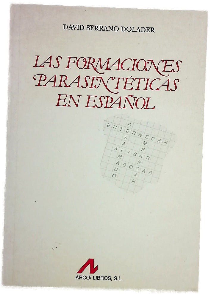 Las formaciones parasintéticas en español