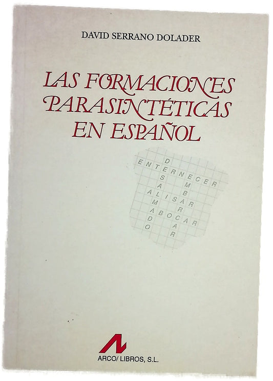 Las formaciones parasintéticas en español