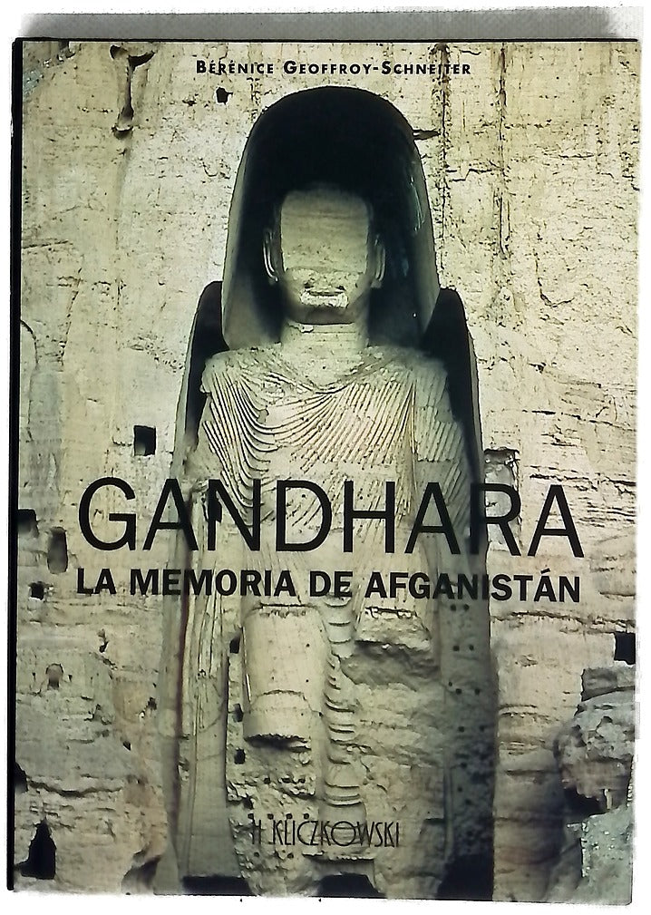 Gandhara. La memoria de Afganistán