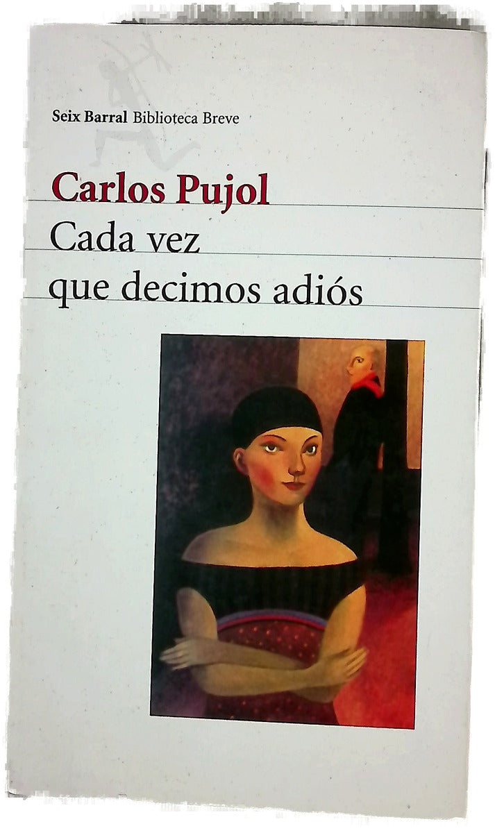 Cada vez que decimos adiós