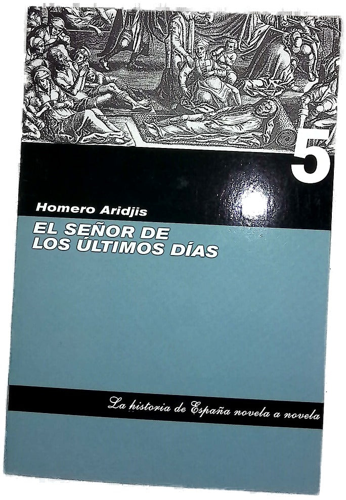 El señor de los últimos días 5