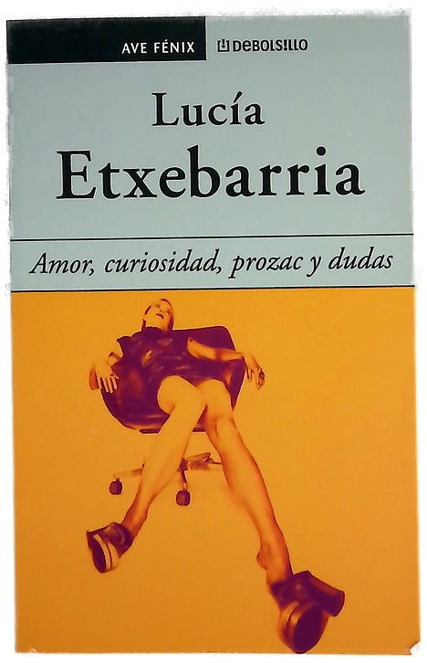 Amor, curiosidad, Prozac y dudas