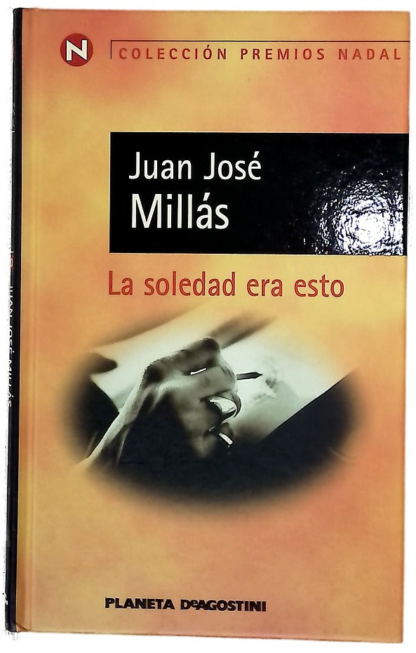 La soledad era esto