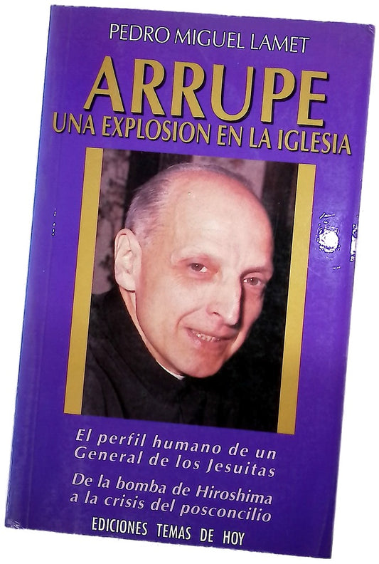 Arrupe, una explosión en la Iglesia