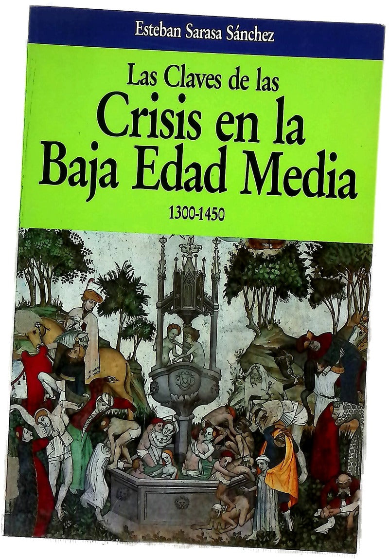 Las claves de las crisis en la Baja Edad Media, 1300-1450