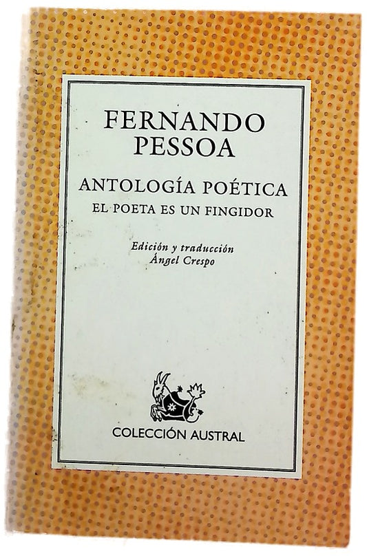 Antología poética el poeta es un fingidor