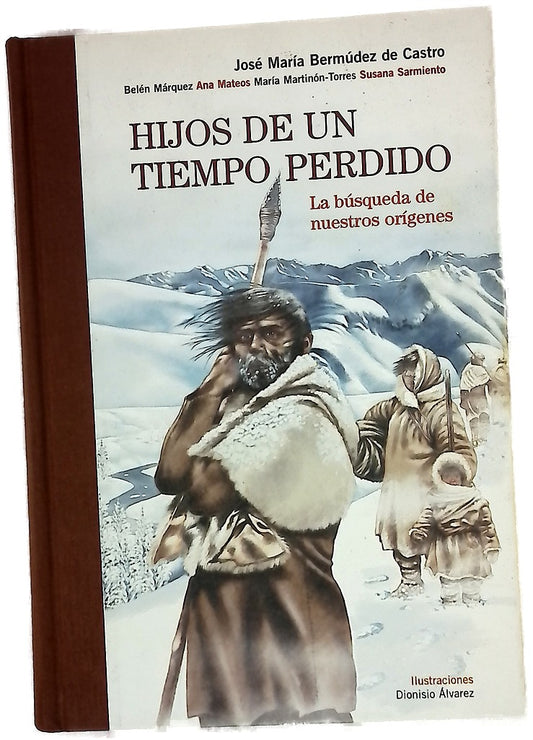 Hijos de un tiempo perdido la búsqueda de nuestros orígenes
