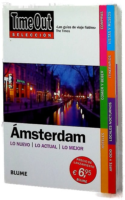 Ámsterdam lo nuevo, lo actual, lo mejor