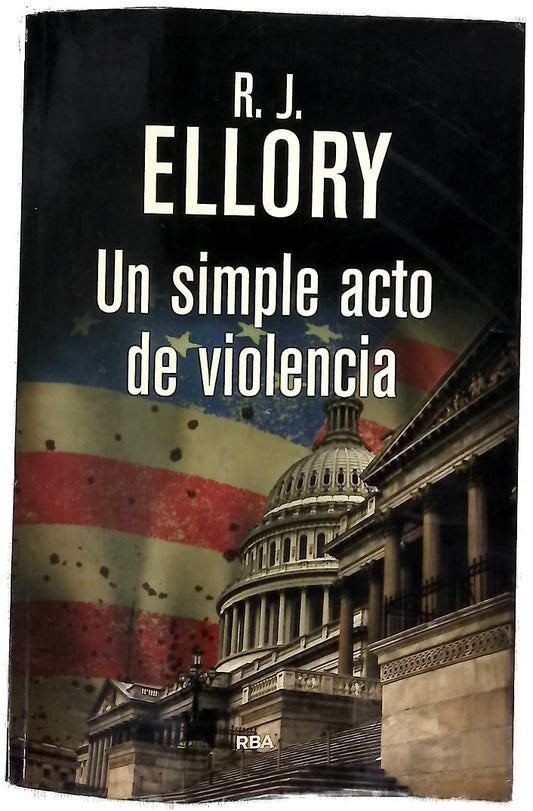 Un simple acto de violencia