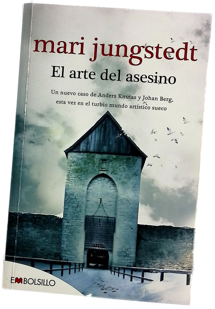 El arte del asesino : un nuevo caso de Anders Knutas y Johan Berg, esta vez en el turbio mundo artístico sueco