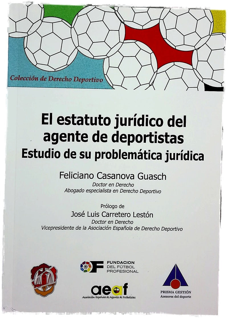 El estatuto jurídico del agente de deportistas : estudio de su problemática jurídica
