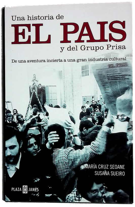 Una historia de El País y del Grupo Prisa