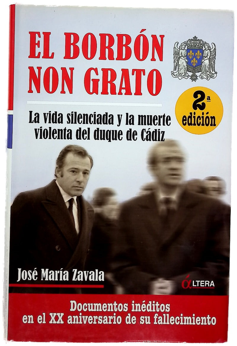 El Borbón non grato la vida silenciada y la muerte violenta del duque de Cádiz