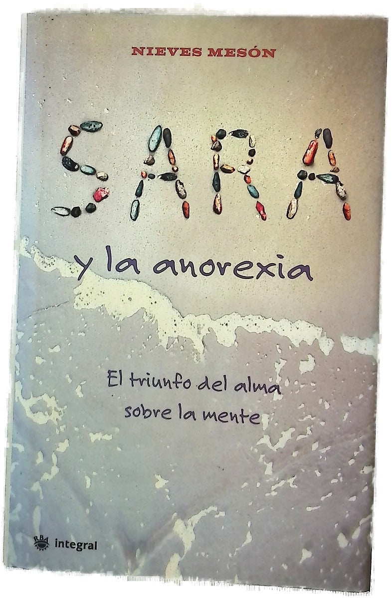 Sara y la anorexia el triunfo del alma sobre la mente