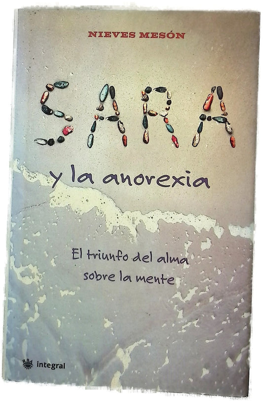 Sara y la anorexia el triunfo del alma sobre la mente