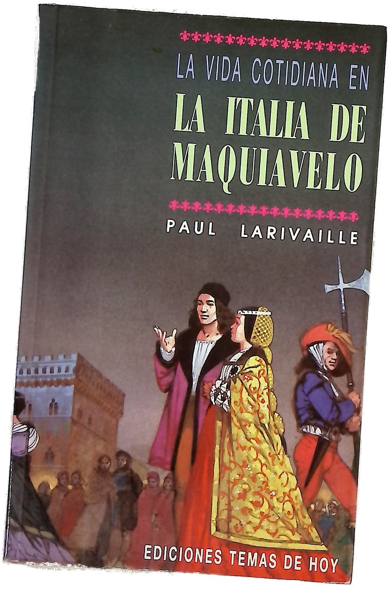 La vida cotidiana en la Italia de Maquiavelo