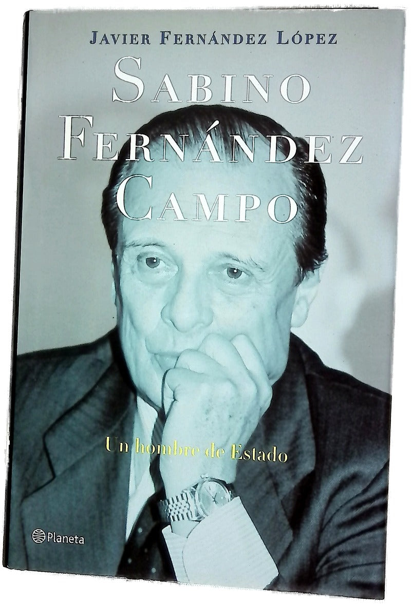 Sabino Fernández Campo un hombre de estado
