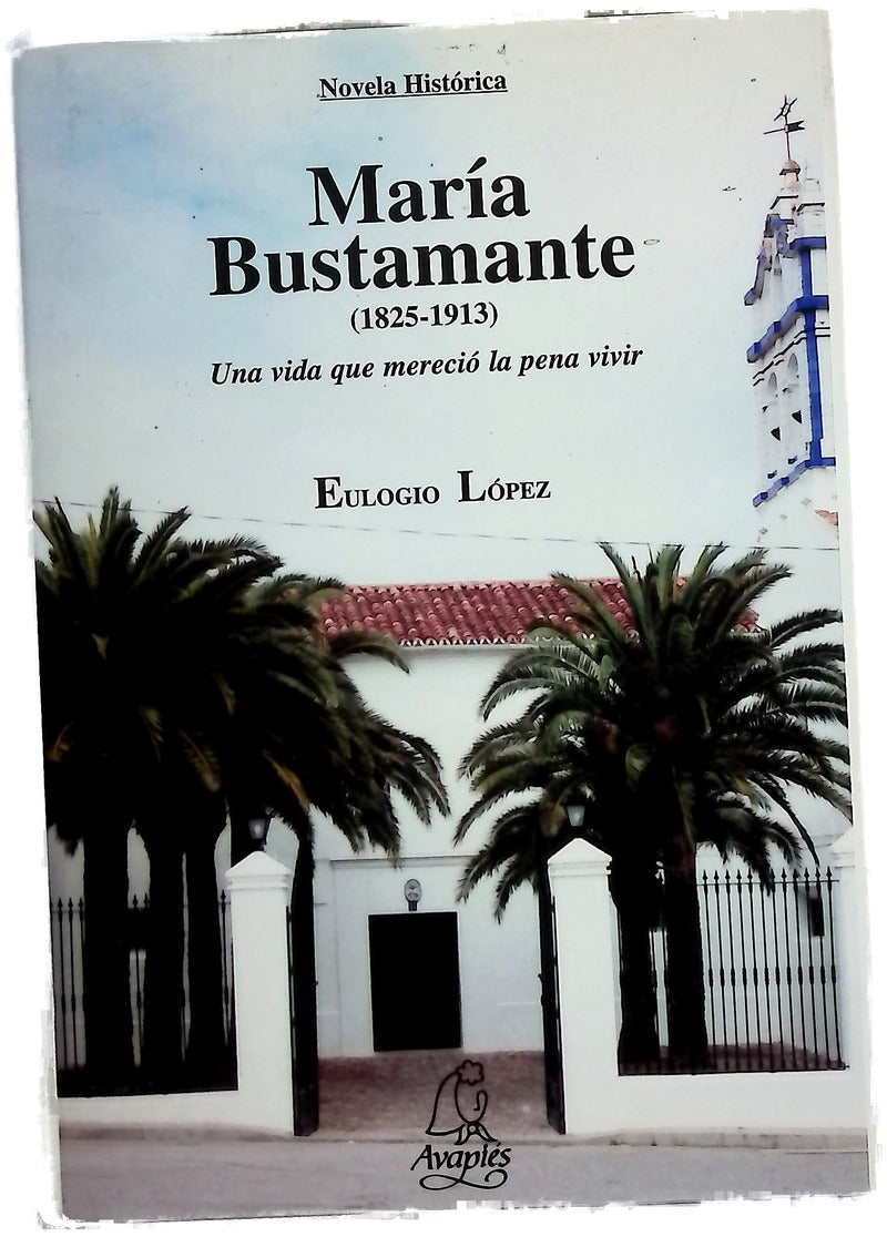 María Bustamante (1825-1913) una vida que mereció la pena vivir
