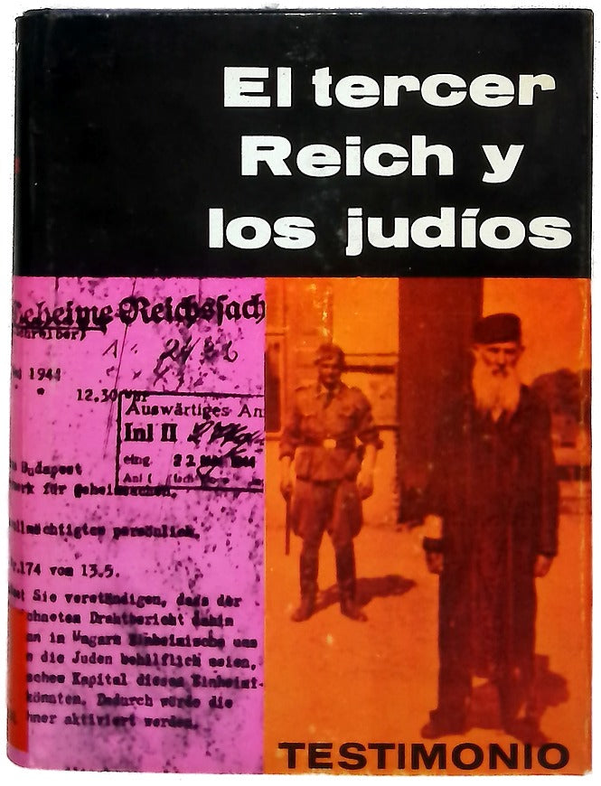 El Tercer Reich y los judíos documentos y estudios