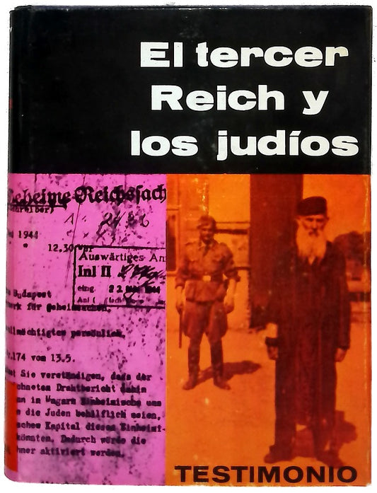 El Tercer Reich y los judíos documentos y estudios