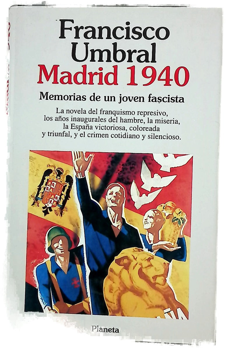 Madrid 1940 memorias de un joven fascista