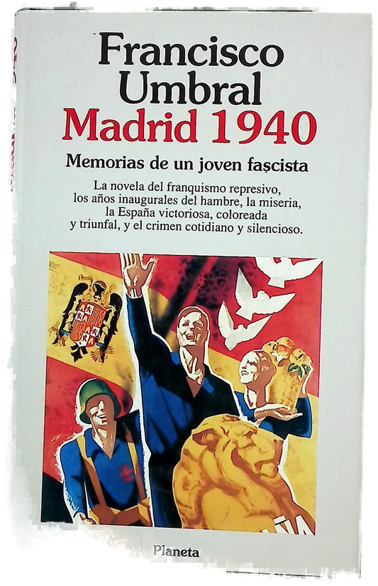 Madrid 1940 memorias de un joven fascista