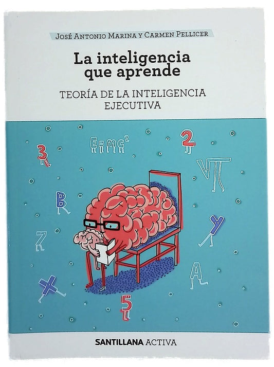 La inteligencia que aprende : teoría de la inteligencia activa