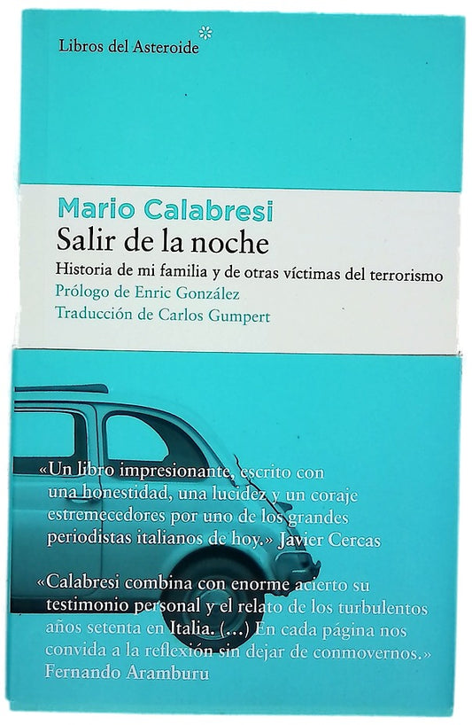 Salir de la noche : historia de mi familia y de otras víctimas del terrorismo