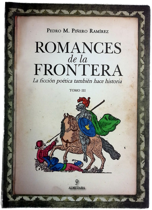 Romances de la frontera : la ficción poética también hace historia