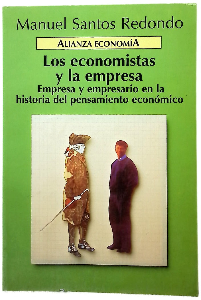 Los economistas y la empresa empresa y empresario en la historia del pensamiento económico