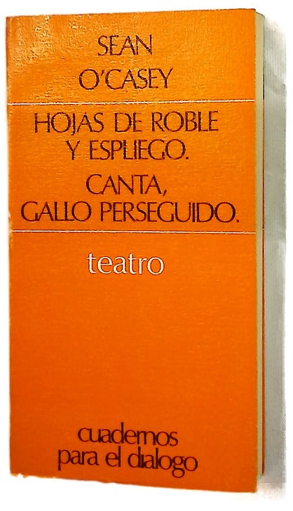 Hojas de roble y espliego Canta, gallo perseguido