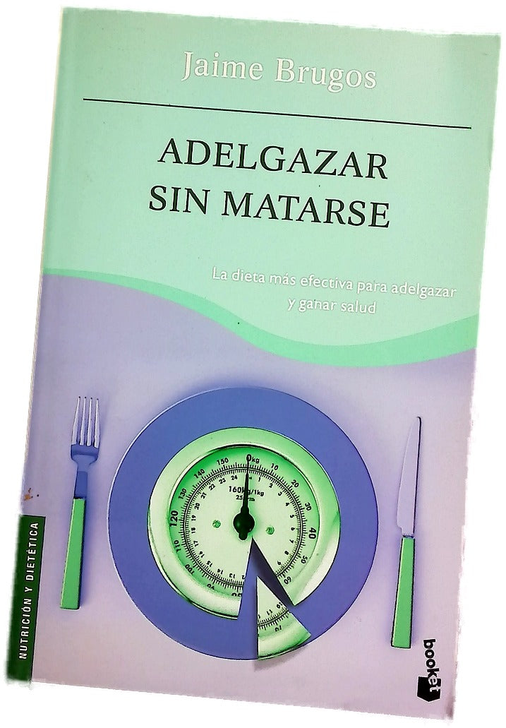 Adelgazar sin matarse