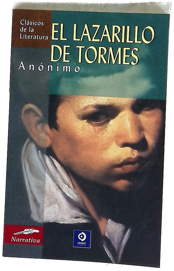 El Lazarillo de Tormes y de sus fortunas y adversidades