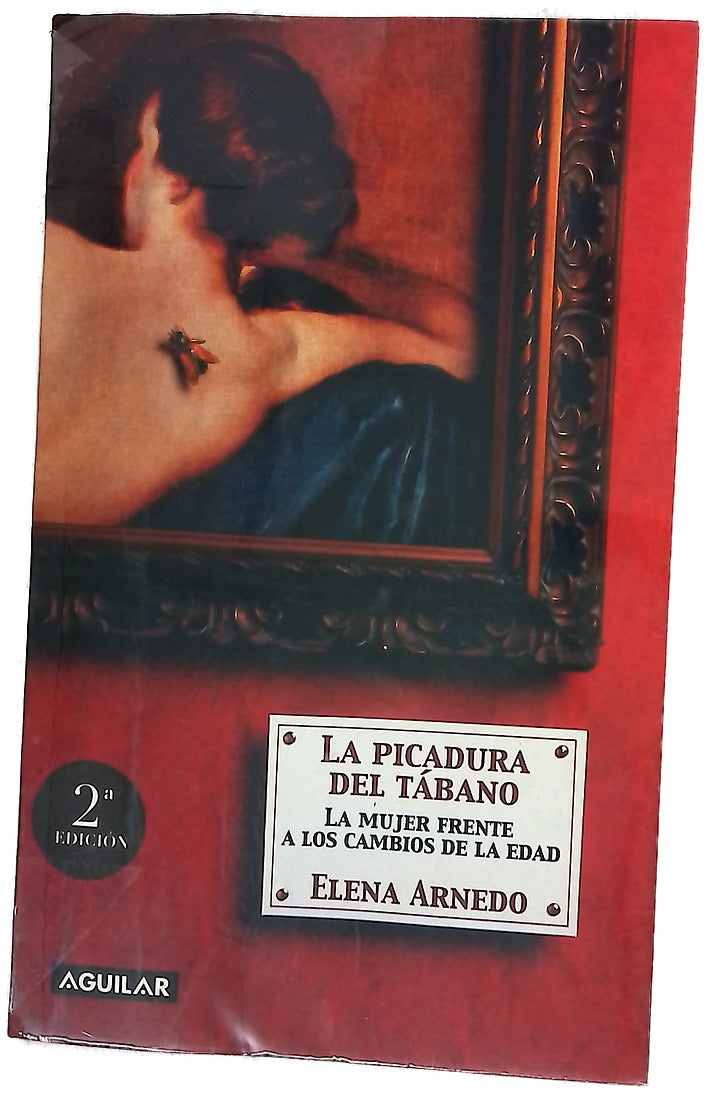 La picadura del tábano la mujer frente a los cambios de la edad