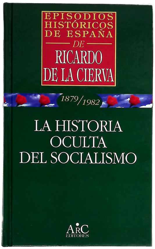 La historia oculta del socialismo