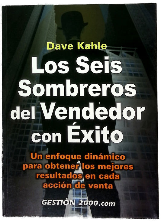 Los Seis Sombreros del Vendedor Con Exito