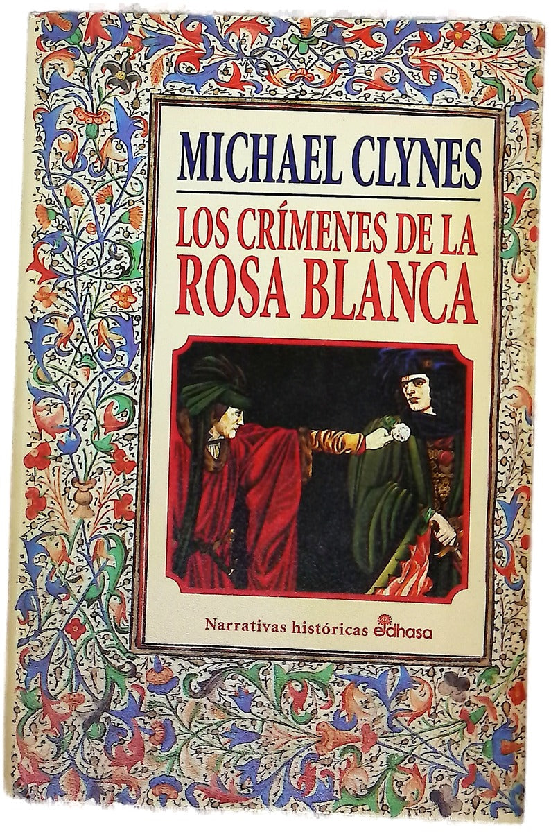 Los crímenes de la Rosa Blanca diario de Sir Roger Shallot con las primeras referencias a perversas conjuras y espantosos crímenes perpetrados durante el reinado de Enrique VIII de Inglaterra