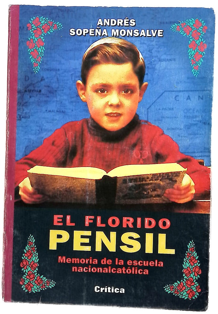 El florido pensil memoria de la escuela nacionalcatólica