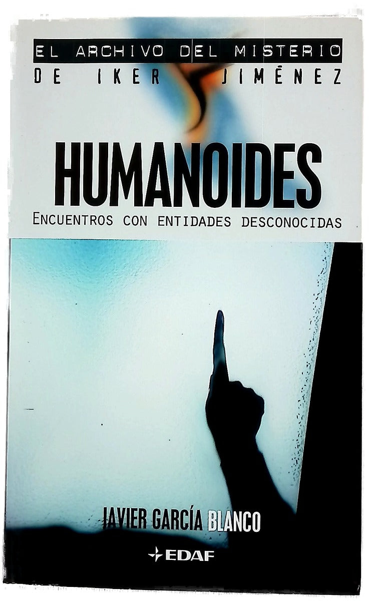 Humanoides encuentros con entidades desconocidas