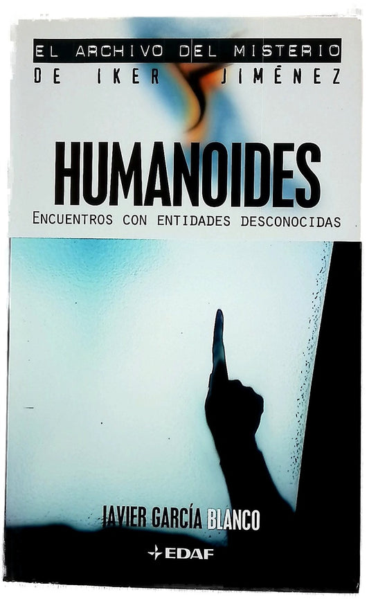 Humanoides encuentros con entidades desconocidas