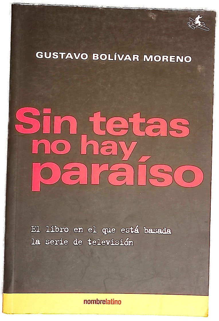 Sin tetas no hay paraíso