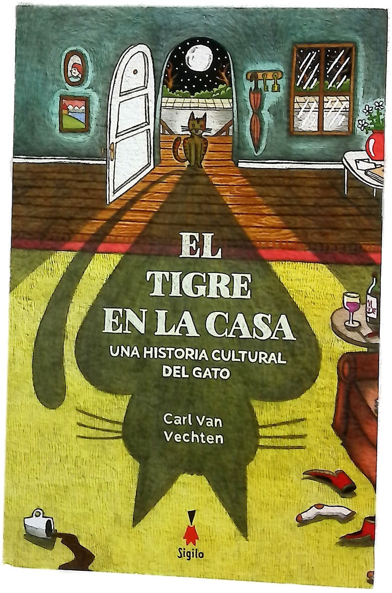 El tigre en la casa : una historia cultural del gato